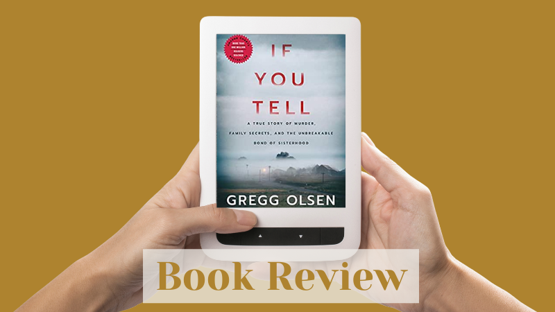 Book review of “If You Tell” by Gregg Olsen