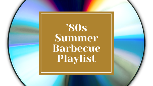 ’80s Summer Barbecue Playlist