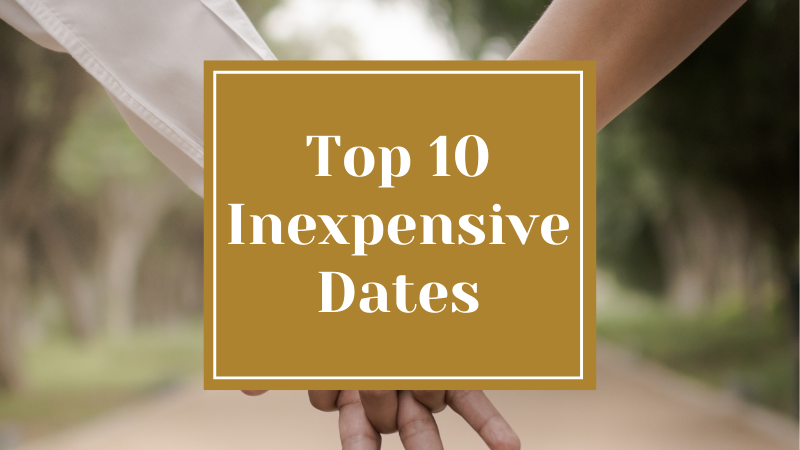 Top 10 Inexpensive Dates