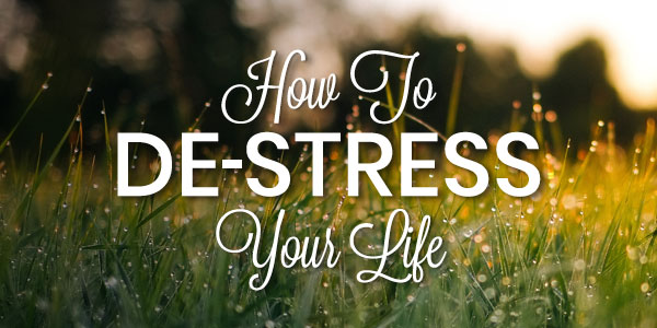 6 Steps to Destress