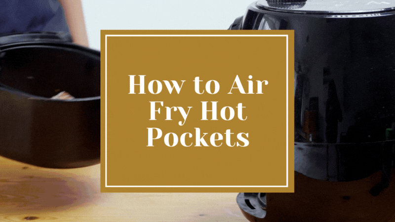 How to Air Fry Hot Pockets