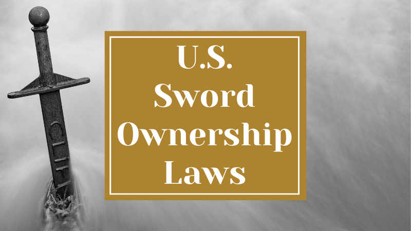 US Sword Ownership Laws