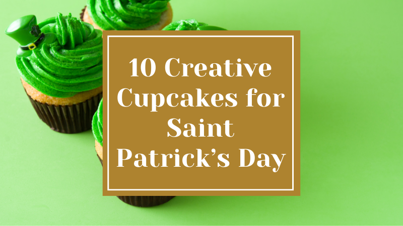 10 Creative Cupcakes for Saint Patrick’s Day