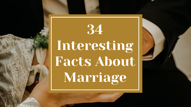 34 Interesting Facts About Marriage