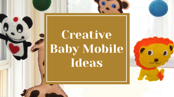 Creative Baby Mobile Ideas