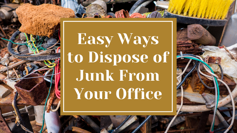 Easy Ways to Dispose of Junk From Your Office