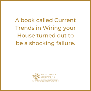A book caled current trends in wiring your house turned out to be a shocking failure