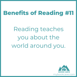 learning about the world around us is a benefit of reading