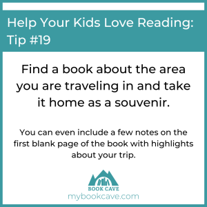 Find a book about the area you are travelling in to help your kid love reading