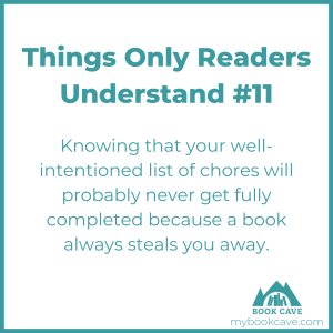 Readers know that some chores aren't as important as reading