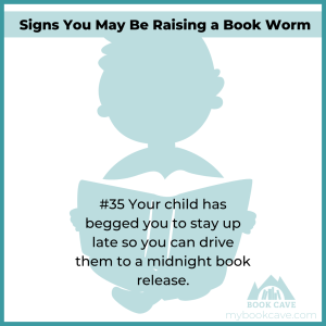 Your child has begged you to take them to a midnight book release