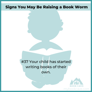 Your child is a book worm when they've started writing their own book