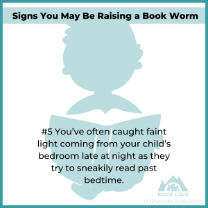 your kid loves reading if you'd caught them reading late at night