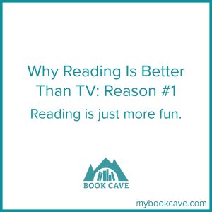 Books are better than TV because books don't reflect light and give off glare