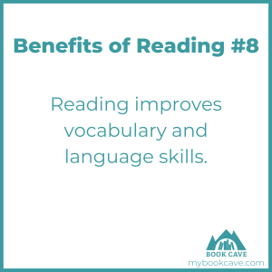 improved vocabulary and language skills is a benefit of reading
