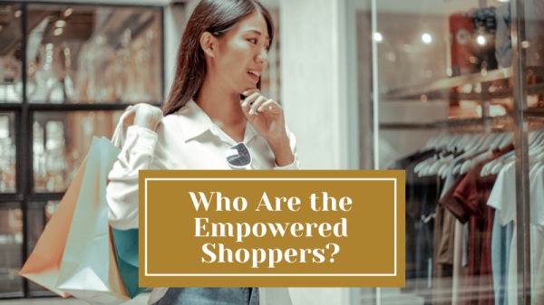 who are the empowered shoppers