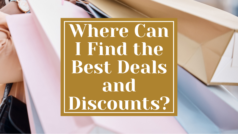 Best Deals and Discounts?