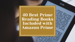 List of the best books currently available on Amazon Prime